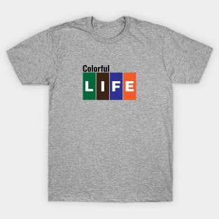 Colorful Life T-Shirt